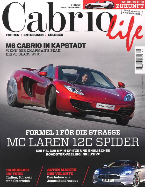 Cabriolife Heft Nr. 1 für die Monate Januar, Februar und März des Jahres 2013: Ein rotes flaches McLaren Cabrio fährt auf grauem Asphalt. Auf dem rot-grauen Titel steht in weißer Schrift: Formel 1 für die Strasse – MC Laren 12C Spider